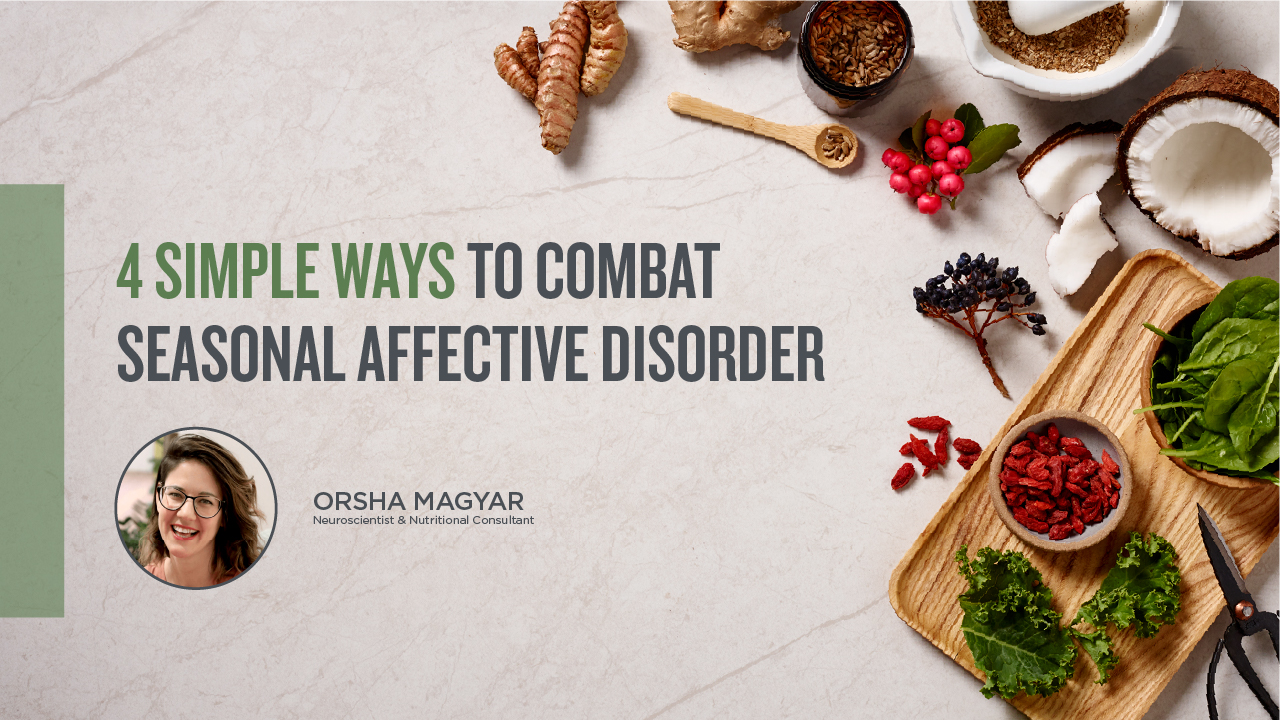 Combat seasonal affective disorder 4 easy ways -